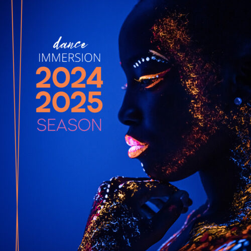 dance Immersion 2024-2025 Season brochure